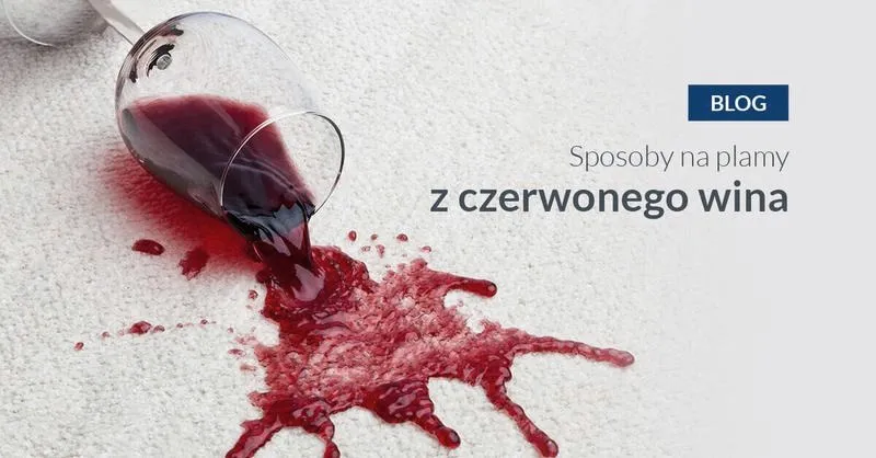 Jak usunąć plamę z czerwonego wina i szybko uratować ubranie
