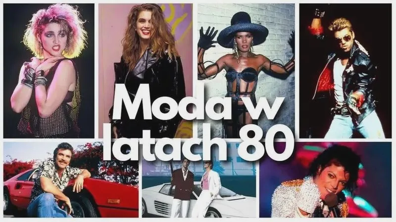 Moda lat 80. - Jak stylizować kultowe trendy na współczesny sposób?